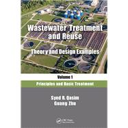 Book cover for Wastewater Treatment and Reuse, Vol. 1:Principles and Basic Treatment