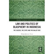 Book cover for Law and Politics of Blasphemy in Indonesia