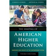 Book cover for The Shaping of American Higher Education Emergence and Growth of the Contemporary System