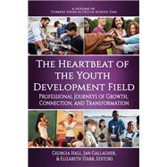 Book cover for The Heartbeat of the Youth Development Field