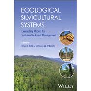 Book cover for Ecological Silvicultural Systems Exemplary Models for Sustainable Forest Management