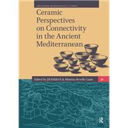 Book cover for Ceramic Perspectives on Connectivity in the Ancient Mediterranean