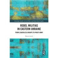 Book cover for Rebel Militias in Eastern Ukraine