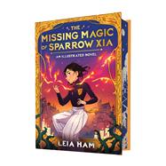 Book cover for The Missing Magic of Sparrow Xia (An Illustrated Novel)