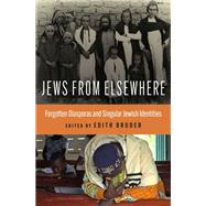Book cover for Jews from Elsewhere Forgotten Diasporas and Singular Jewish Identities