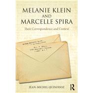 Book cover for Melanie Klein and Marcelle Spira: Their correspondence and context