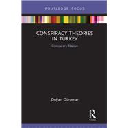 Book cover for Conspiracy Theories in Turkey