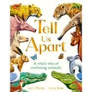 Book cover for Tell Us Apart A who's who of confusing animals