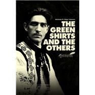 Book cover for Green Shirts and the Others A History of Facism in Hungary and Romania