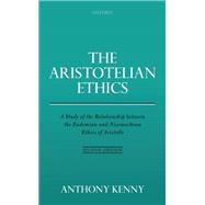 Book cover for The Aristotelian Ethics A Study of the Relationship between the Eudemian and Nicomachean Ethics of Aristotle