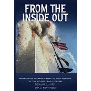 Book cover for From the Inside Out: Harrowing Escapes from the Twin Towers of the World Trade Center