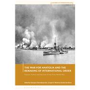 Book cover for The War for Anatolia and the Remaking of International Order