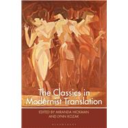 Book cover for The Classics in Modernist Translation