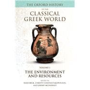 Book cover for The Oxford History of the Classical Greek World Volume I: The Environment and Resources