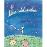 Book cover for El libro del saber (The Knowing Book)