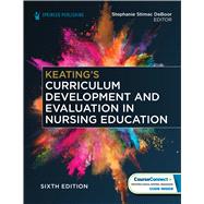 Book cover for Keating's Curriculum Development and Evaluation in Nursing Education
