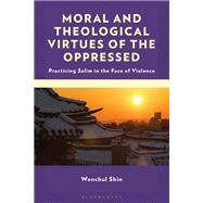 Book cover for Moral and Theological Virtues of the Oppressed