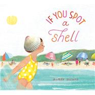 Book cover for If You Spot a Shell