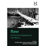 Book cover for Raw: Architectural Engagements with Nature