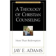 Book cover for Theology of Christian Counseling : More Than Redemption