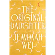 Book cover for The Original Daughter A Novel