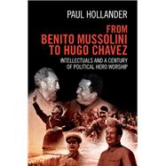 Book cover for From Benito Mussolini to Hugo Chavez