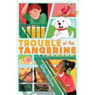 Book cover for Trouble at the Tangerine