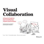 Book cover for Visual Collaboration A Powerful Toolkit for Improving Meetings, Projects, and Processes