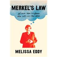 Book cover for Merkel's Law Wisdom from the Woman Who Led the Free World