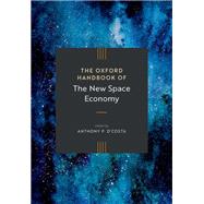Book cover for The Oxford Handbook of the New Space Economy