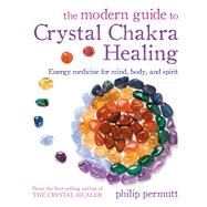 Book cover for The Modern Guide to Crystal Chakra Healing