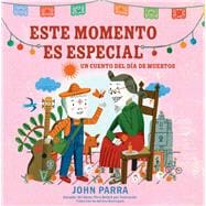 Book cover for Este momento es especial (This Moment Is Special) Un cuento del Día de Muertos