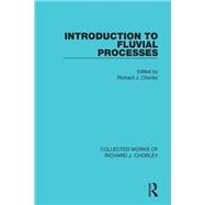 Book cover for Introduction to Fluvial Processes