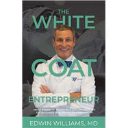 Book cover for The White Coat Entrepreneur