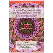 Book cover for Disrupting Program Evaluation and Mixed Methods Research for a More Just Society
