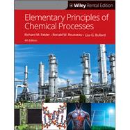 Book cover for Elementary Principles of Chemical Processes, 4th Edition [Rental Edition]