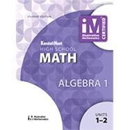 Book cover for IM Algebra I Student Edition Set (Units 1-2, 3-5, 6-7)