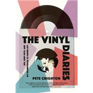 Book cover for The Vinyl Diaries Sex, Deep Cuts, and the Soundtrack to My Queer Joy