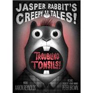Book cover for Troubling Tonsils!