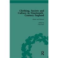 Book cover for Clothing, Society and Culture in Nineteenth-Century England, Volume 2