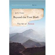Book cover for Beyond the First Draft The Art of Fiction