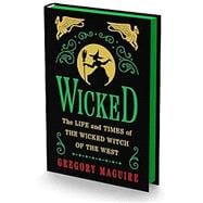 Book cover for Wicked Collector’s Edition: The Inspiration for the Major Motion Picture in a Deluxe Edition with Green Sprayed Edges