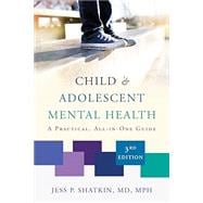 Book cover for Child & Adolescent Mental Health A Practical, All-in-One Guide