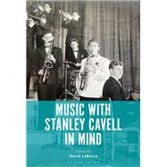 Book cover for Music with Stanley Cavell in Mind