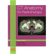 Book cover for CT Anatomy for Radiotherapy