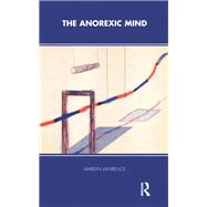 Book cover for The Anorexic Mind