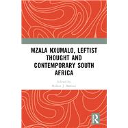 Book cover for Mzala Nxumalo, Leftist Thought and Contemporary South Africa