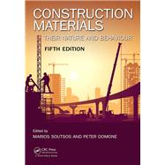 Book cover for Construction Materials, Fifth Edition: Their Nature and Behaviour