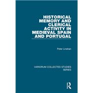 Book cover for Historical Memory and Clerical Activity in Medieval Spain and Portugal