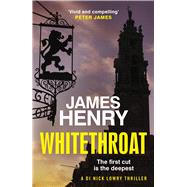 Book cover for Whitethroat the third novel in the Essex-based series featuring DI Nick Lowry